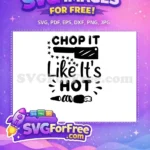 Free Chop It Cleaver Free Hot Text Splatter Cooking Free SVG - Instant Download