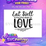 Free Eat Well Free Love Heart Cooking Quotes Free SVG - Instant Download