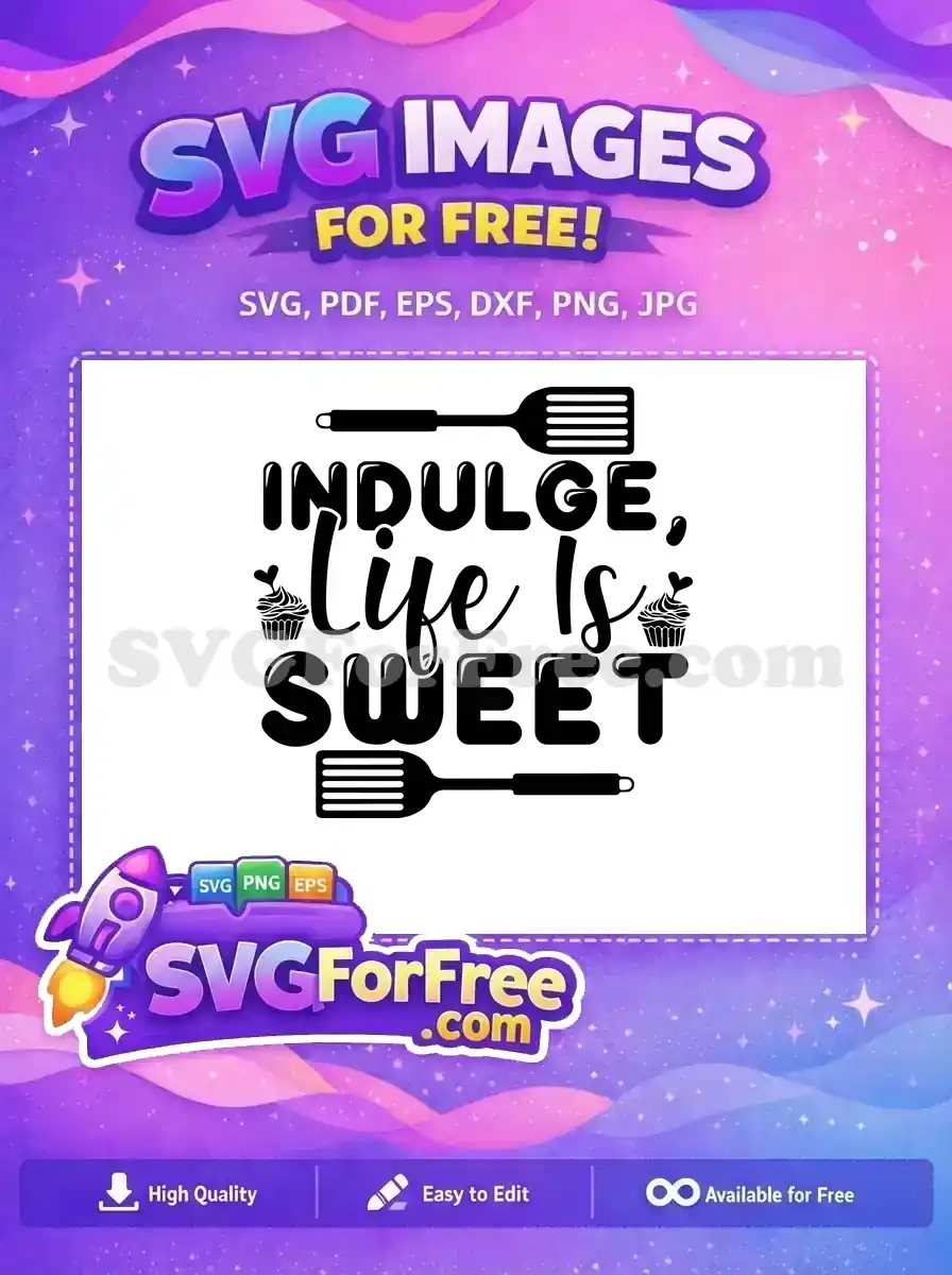 Free Indulge Life Sweet Free Cupcakes Spatulas Cooking Free SVG