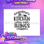 Free Grandmas Kitchen Design Free Sweet Things Whisk Cooking Quotes Free SVG - Instant Download
