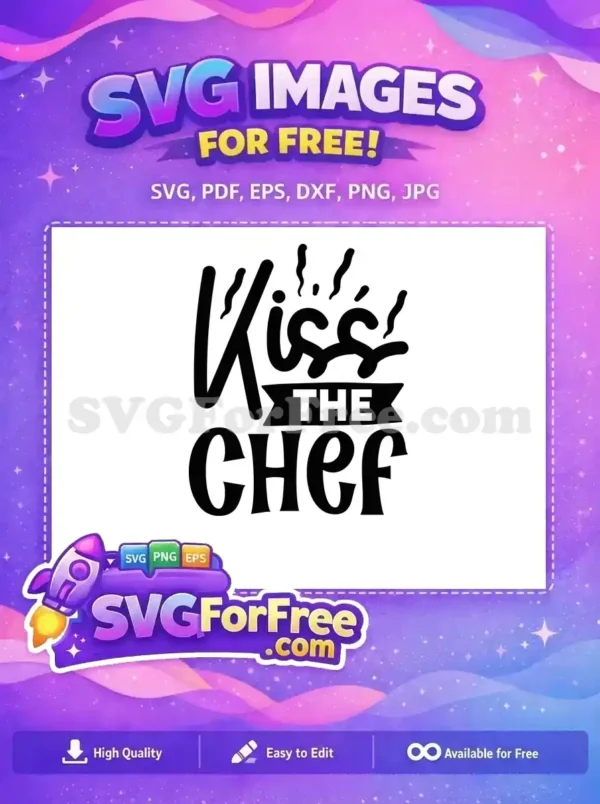 Free Black Kiss Chef Free Steam Quote Kitchen Free SVG