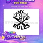 Free Black Utensil Free Kitchen Rules Quote Cooking Quotes Free SVG - Instant Download