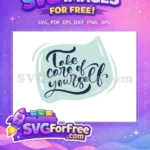 Free Calligraphy Art Free Self Care Message COVID 19 Free SVG - Instant Download