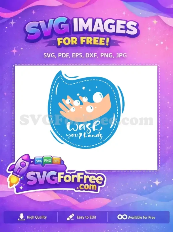 A free 'Wash Your Hands' SVG design featuring a hand with soap bubbles in a water drop shape, promoting hygiene.