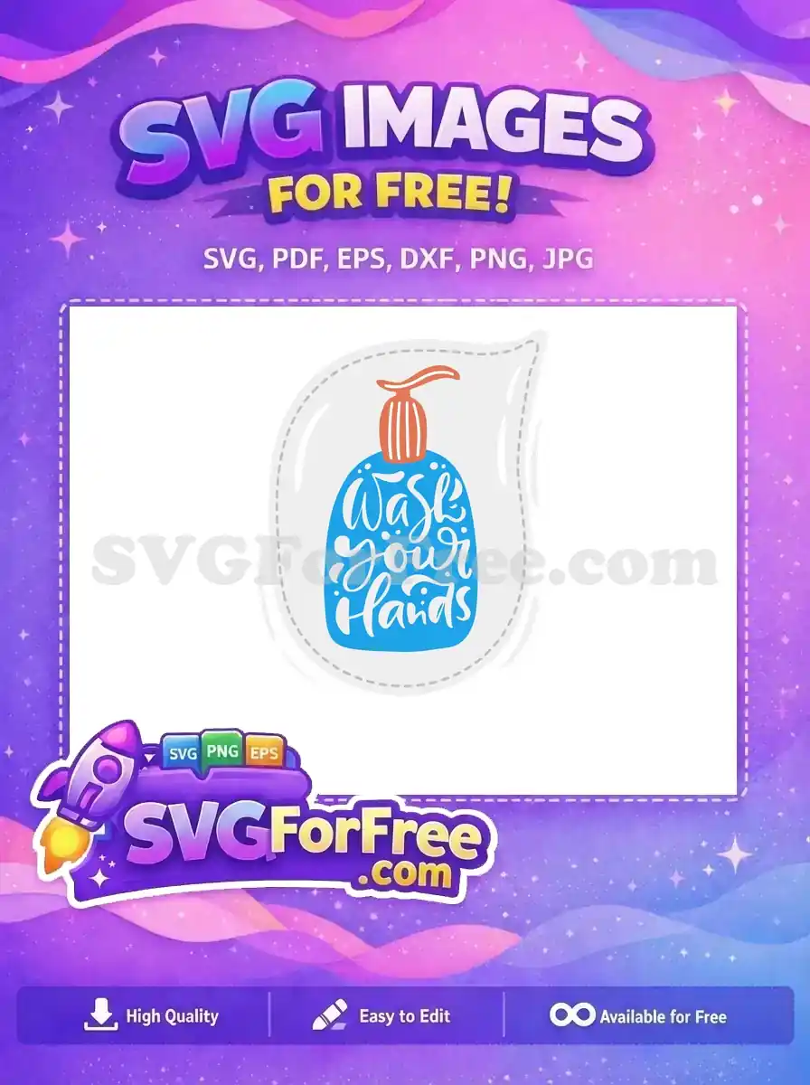 A free "Wash Your Hands" soap dispenser SVG, promoting hygiene with a stylish, free design. Perfect for public health reminders and decor projects.