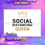 Free Social Distancing Queen Free Gold Crown COVID-19 Free SVG - Instant Download