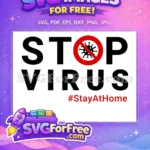 Free Virus Stop Free Stay Home COVID 19 Free SVG - Instant Download