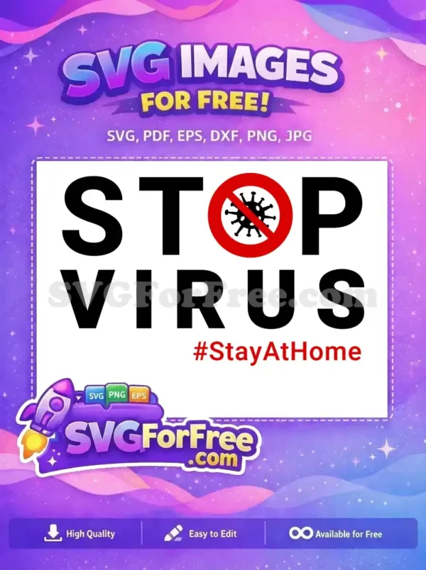 Free "STOP VIRUS" design with a prohibition sign over a virus, urging "#StayAtHome". A vital public health awareness free graphic.