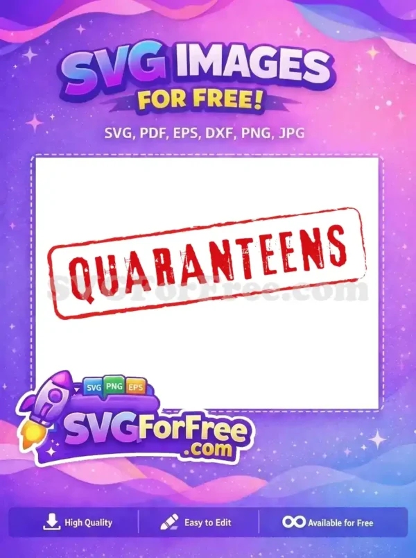 Free Quaranteens Stamp SVG – Unique Distressed Design A free distressed red stamp graphic featuring 'QUARANTEENS' text, ideal for unique, modern design projects.