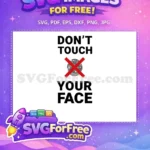 Free Dont Touch Your Face Free Fingerprint Warning COVID 19 Free SVG - Instant Download