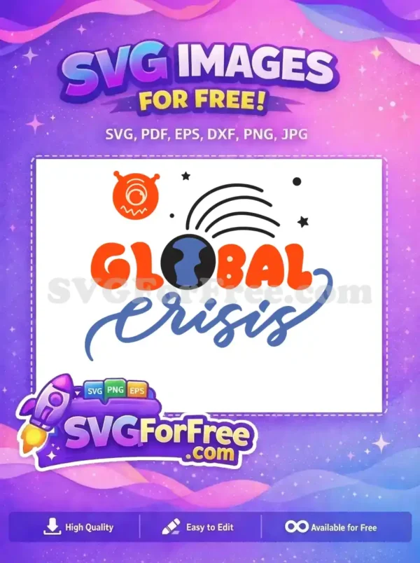 Free Global Crisis SVG Design – Impactful & Expressive Art A free design featuring 'GLOBAL crisis' text with a stylized Earth, one-eyed monster, and stars. Impactful free SVG.