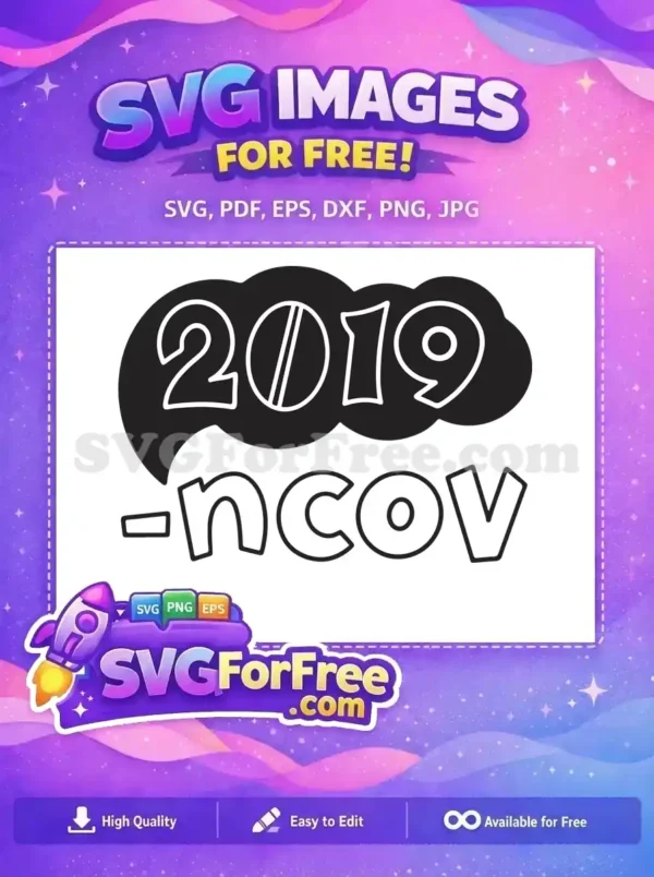 Free 2019-nCoV Design: Essential Awareness Free SVG Download this striking 2019-nCoV free design, depicting the year and virus name for public health awareness. A truly free resource.