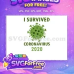 Free I Survived Free Green Virus COVID 2020 Free SVG - Instant Download
