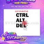 Free red virus Free CTRL ALT DELETE COVID-19 Free SVG - Instant Download
