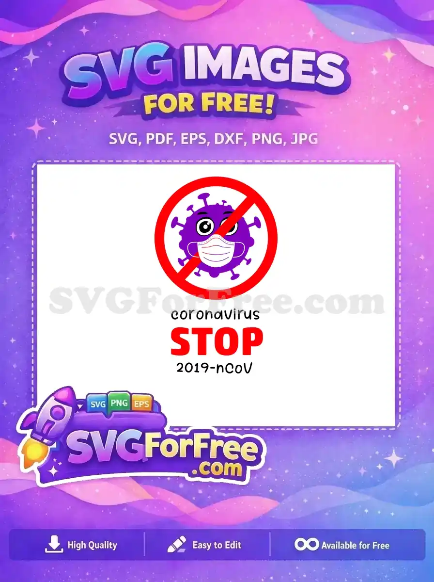 A powerful free design depicting a cartoon coronavirus with a mask inside a red prohibition sign, urging 'STOP Coronavirus'. Crucial free SVG.
