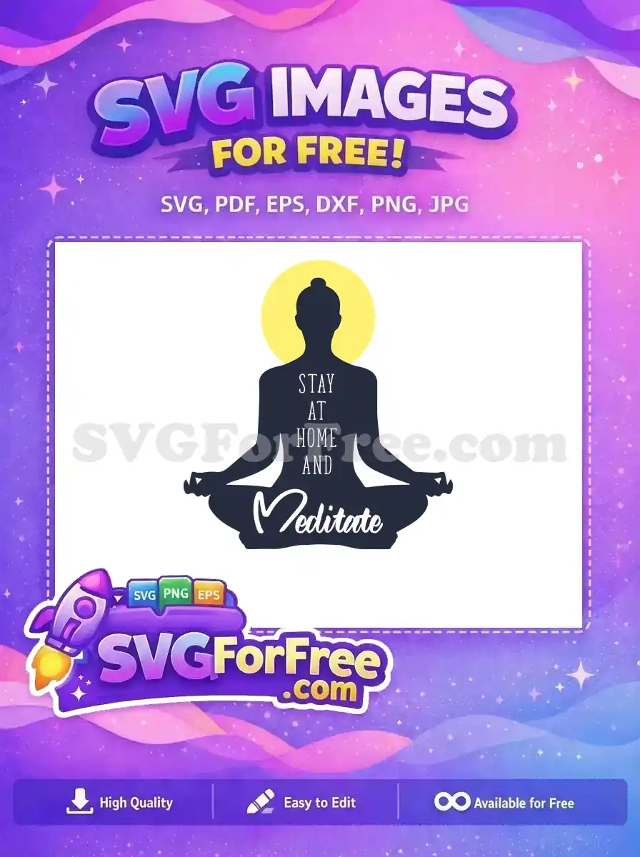 Free Meditating Silhouette Free Stay Home Yellow Coronavirus Quotes Free SVG