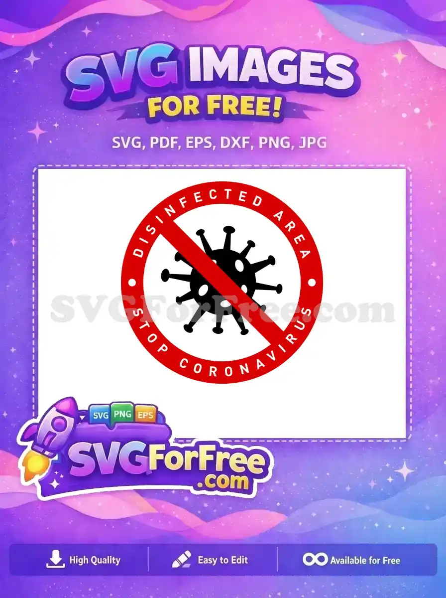 Free Virus Free Disinfected Coronavirus Quotes Free SVG