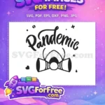Free Respirator Mask Free Pandemic Script Coronavirus Quotes Free SVG - Instant Download