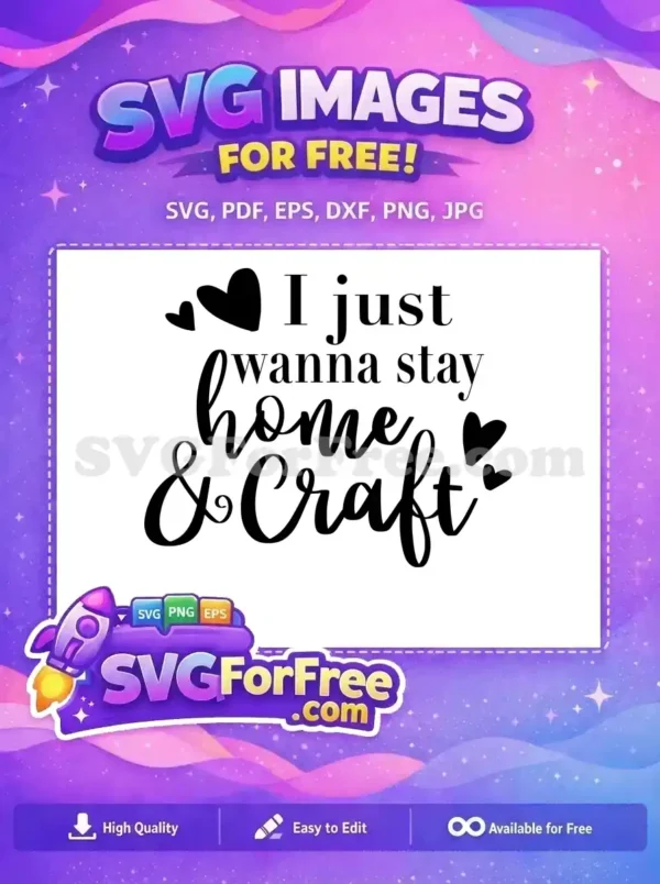Free Stay Home Free Crafting Hearts Crafters Quote Free SVG