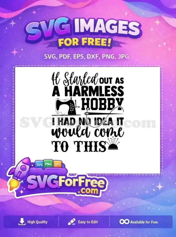 Free Sewing Machine Pincushion Free Funny Crafting Quote Crafting Quotes Free SVG