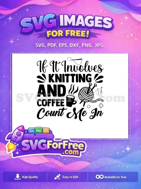 Free Knitting Yarn Needles Free Hot Coffee Mug Crafting Quotes Free SVG