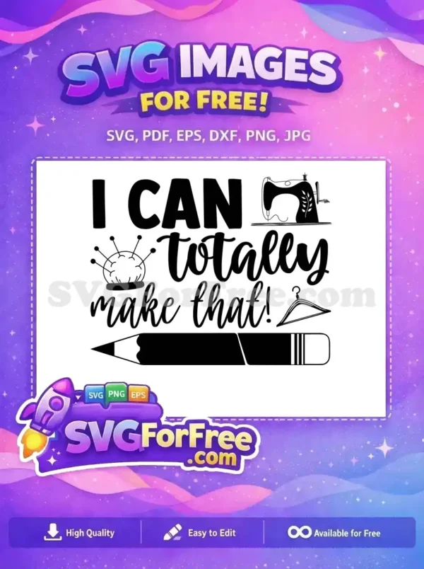 Free Uplifting Sewing Free Crafting Tools Crafting Quotes Free SVG