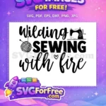 Free Wilding Sewing Quote Free Yarn Needles Machine Crafting Hobby Free SVG - Instant Download