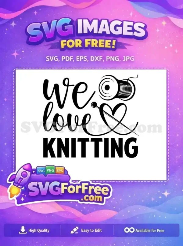 Free We Love Knitting Free Yarn Spool Heart Knitting Free SVG