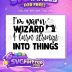 Free Yarn Wizard Free Sewing Machine Crafting Quote Free SVG - Instant Download