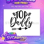 Free Top Daddy Free Heart Arrow Dad Quotes Free SVG - Instant Download