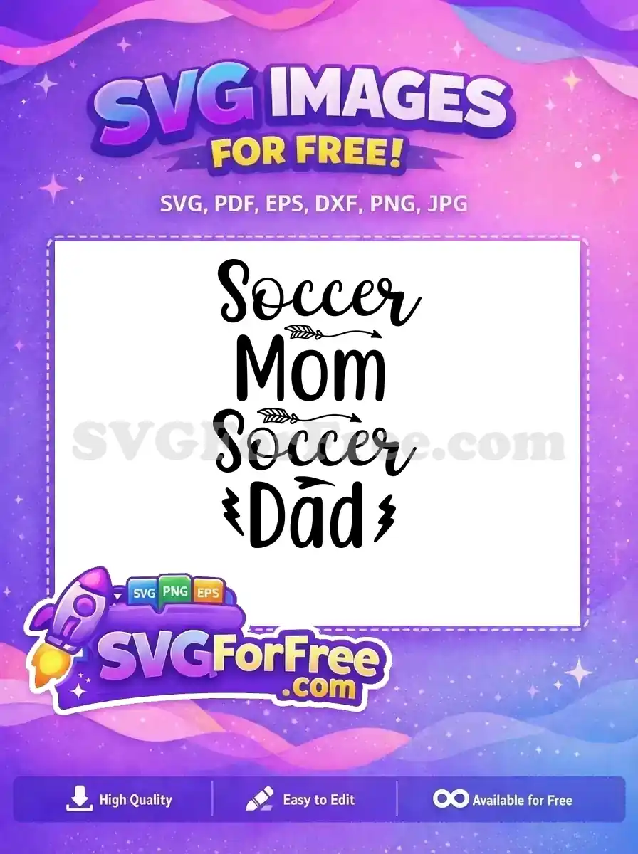 Free Soccer Mom Free Soccer Dad Dad Quotes Free SVG