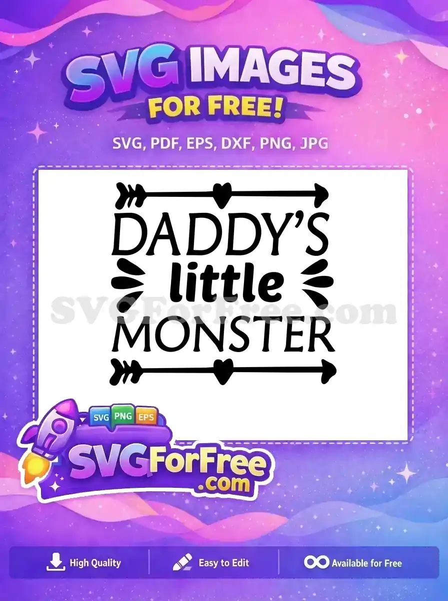 Free Black Daddy's Little Monster Quote Free Funny Dad Quotes Free SVG