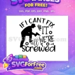 Free Silhouette Dad Free Screwed Quotes Dad Free SVG - Instant Download