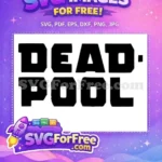 Free Bold Letters Free Black and White Deadpool Free SVG - Instant Download