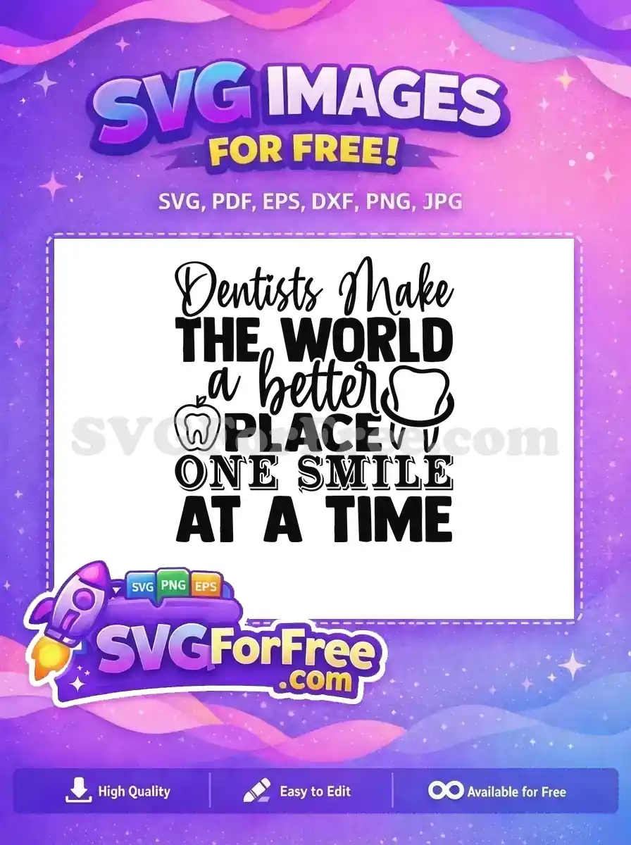 Free Dentist World Free Smile Dentist Quotes Free SVG