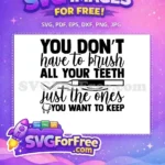 Free Brush Teeth Free Dental Humor Dentist Free SVG - Instant Download