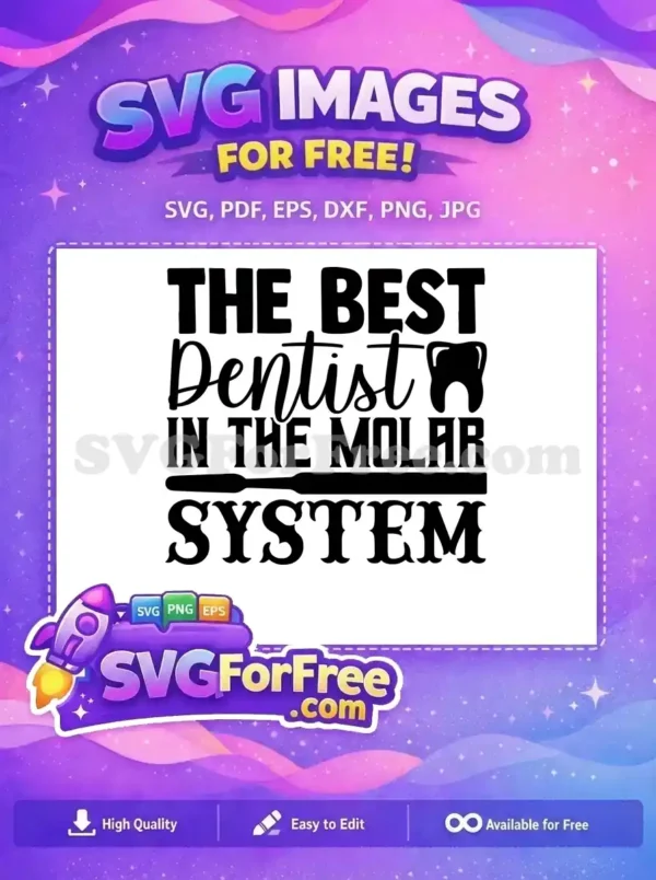 Free Best Dentist Free Molar System Dentist Quotes Free SVG Free Best Dentist Free Molar System Dentist Quotes Free SVG