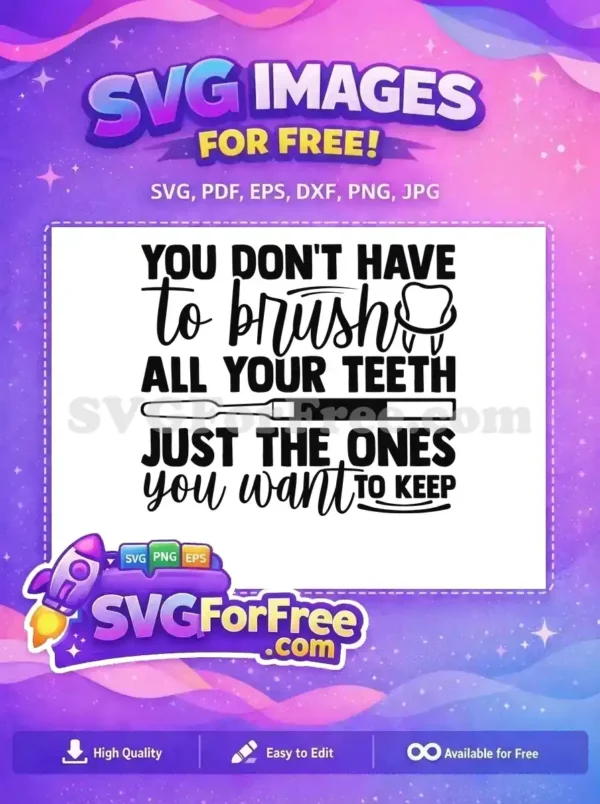 Free Brush Tooth Free Dental Quote Funny Dentist Quotes Free SVG