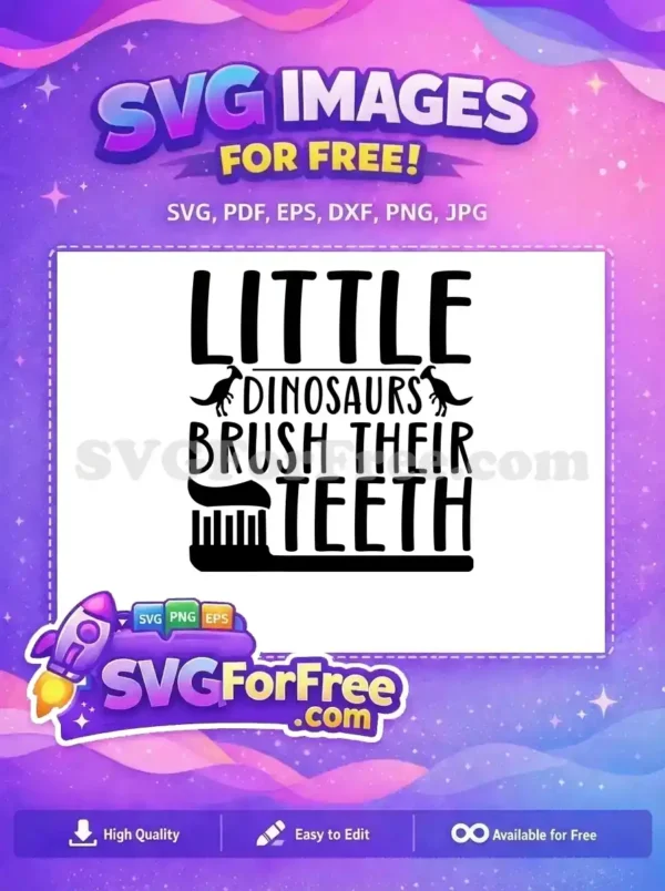 Free Toothbrushing Free Dinosaur Children Dinosaurs Quotes Free SVG