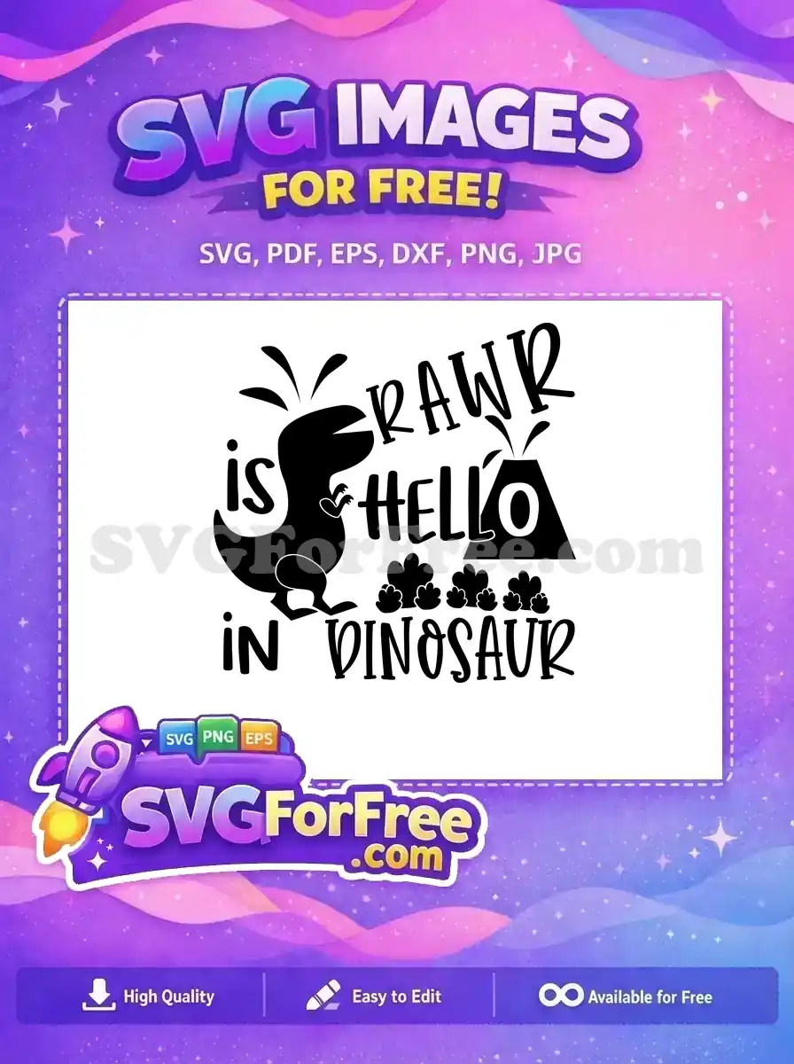 Free Roaring T Rex Free Volcano Hello Dinosaur Free SVG