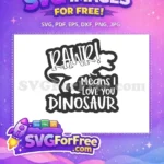 Free Rawr Dinosaur Free Love You Dinosaurs Free SVG - Instant Download