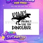 Free Rawr Expression Free Love Quote Dinosaur Free SVG - Instant Download