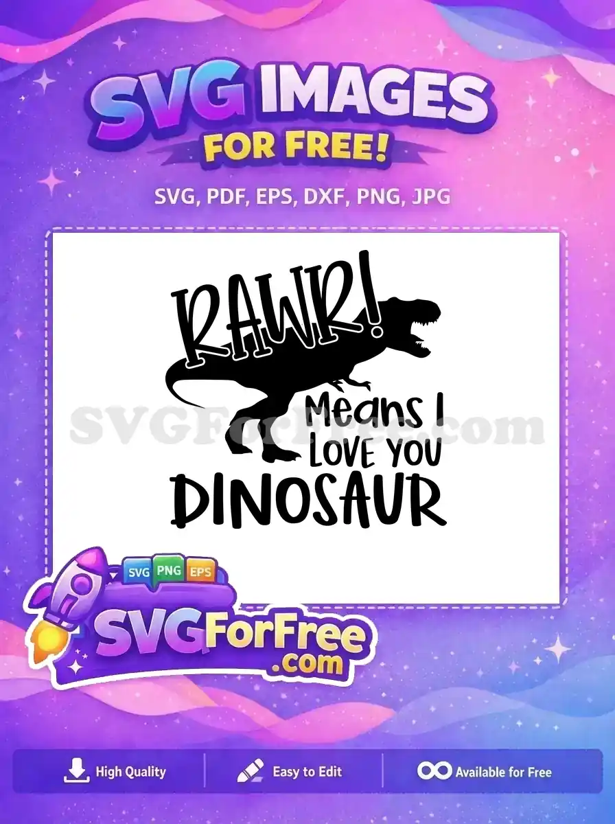 Free Rawr Expression Free Love Quote Dinosaur Free SVG
