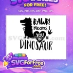 Free Black Roaring Dinosaur Free Heart Love Quote Dinosaurs Quotes Free SVG - Instant Download