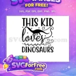 Free happy dinosaur silhouette Free kid's favorite quote Dinosaurs Quotes Free SVG - Instant Download