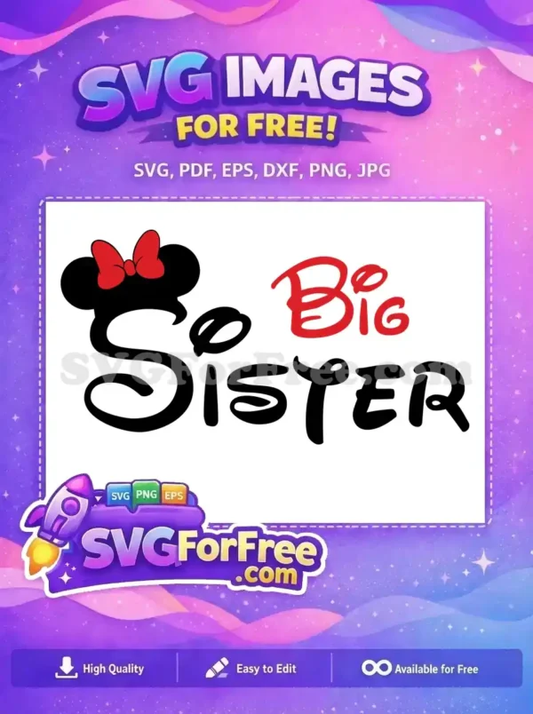 Free Minnie Ears Red Bow Free So Big Sister Script Disney Free SVG Free Minnie Ears Red Bow Free So Big Sister Script Disney Free SVG