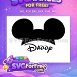Free Black Mickey Ears Free Daddy Text Disney Free SVG - Instant Download