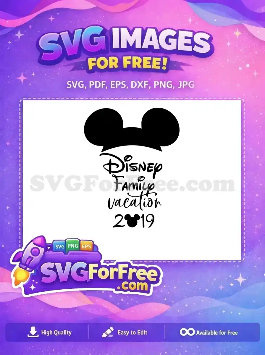 Free Mickey Ears Free Family Vacation 2019 Disney Free SVG