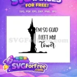 Free Tall Castle Silhouette Free Inspirational Quote Tangled Disney Free SVG - Instant Download