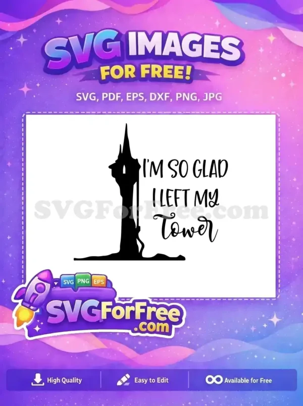 Free Tall Castle Silhouette Free Inspirational Quote Tangled Disney Free SVG